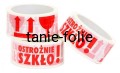 Taśma pakowa UWAGA SZKŁO 48x60 - taśma ostrzegawcza 